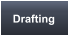 Drafting