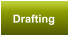 Drafting