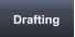 Drafting