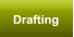 Drafting